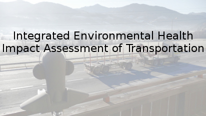 Integrated Environmental Health Impact Assessment of Transportation